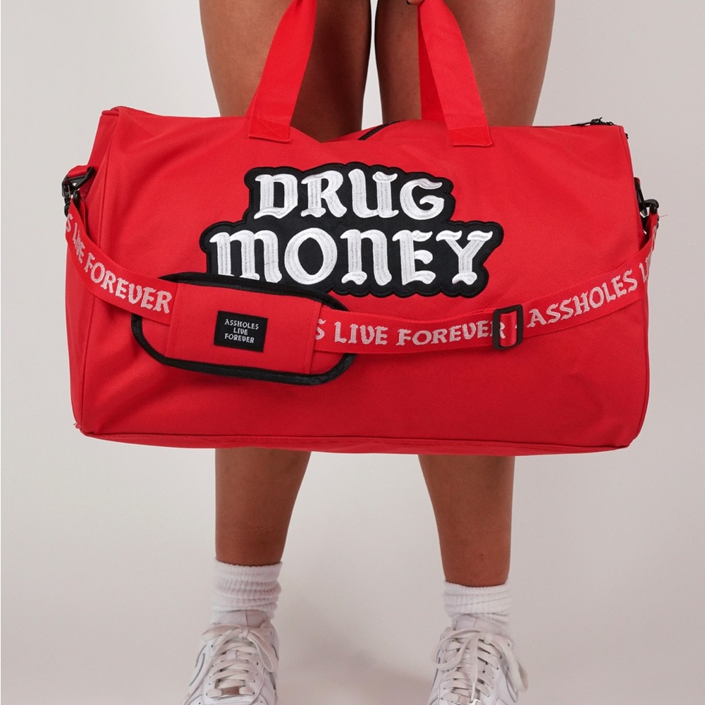 Assholes Live Forever, Red Duffle Bag, “Drug Money”